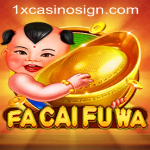Exploring FaCaiFuWa At 1xcasino
